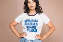 Grow with the Flow | Women's Fitted Ringer