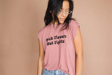 Pick Flowers Not Fights | Muscle Tee