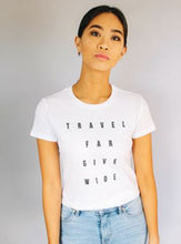 Travel Far Give Wide Tee
