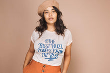 The Best Buzz Comes From The Bees | Fitted Crewneck